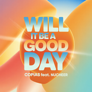 Will It Be A Good Day