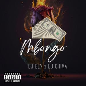 MBONGO (feat. DJ CHIMA)
