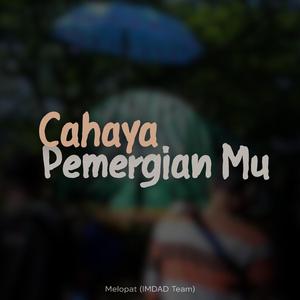 Cahaya Pemergian Mu