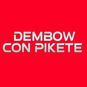 Dembow Con Pikete