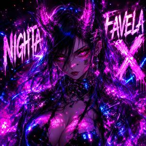 Nighta Favela X