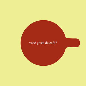 Você Gosta de Café ?