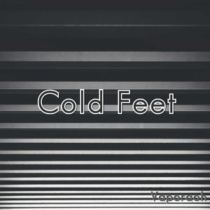 Cold Feet