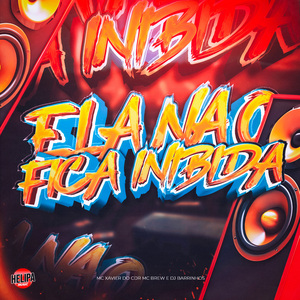 Ela Não Fica Inibida