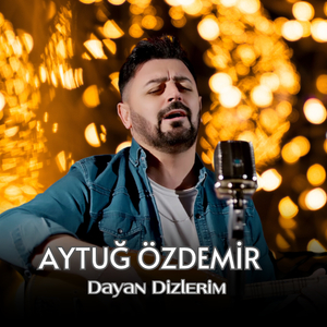 Dayan Dizlerim