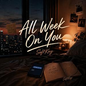 All Week On You