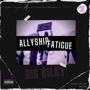 Allyship Fatigue (Radio Edit) (Radio Edit)