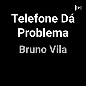 Telefone Dá Problema