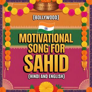 Sahid Motivation Song (Bollywood)