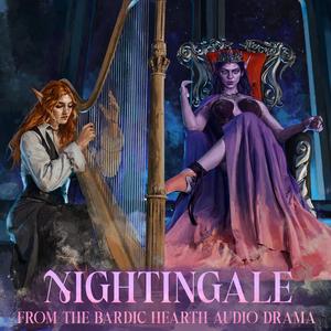 Nightingale (From The Bardic Hearth Audio Drama) (feat. Karenna Foley)