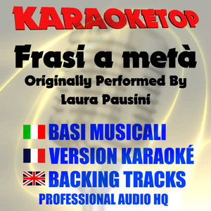 Frasi a metà (Originally Performed by Laura Pausini) [Karaoke Version]
