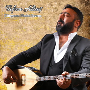 Dünyanın Nesini Sevem