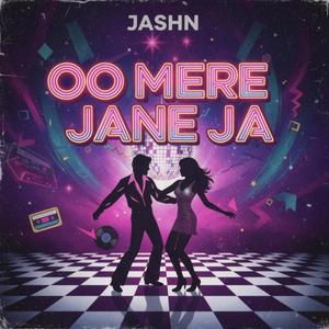 Oo Mere Jane Ja