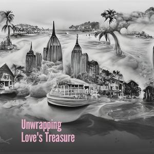 Unwrapping Love's Treasure