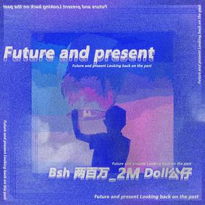 Future and present