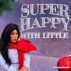 Blogueirinha - Super Happy With Little