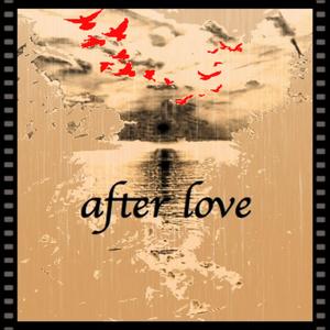 AFTER LOVE