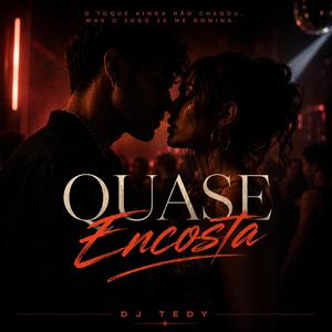 Quase Encosta