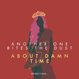 Another One Bites The Dust VS About Damn Time (Remix)