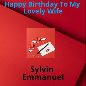 Happy Birthday to My Lovely Wife