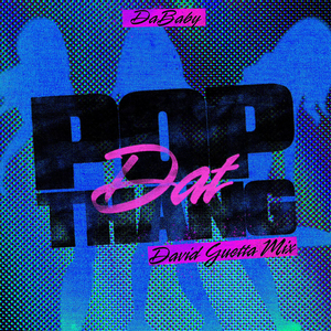 POP DAT THANG (David Guetta Mix)