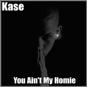 You Ain't My Homie (Radio Edit)