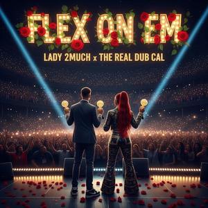 Flex on em remix (feat. The Real Dub Cal)
