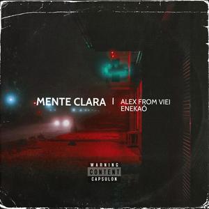 Mente Clara (feat. Alex From Viei)