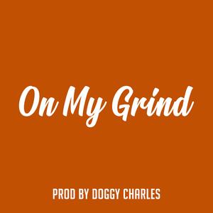 On My Grind