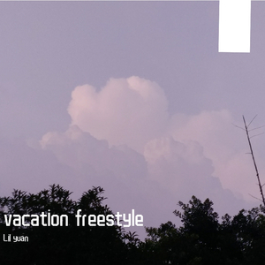 Vacation freestyle