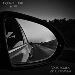 Vazgeçmek Zorundayım