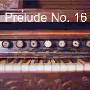 Prélude No. 16