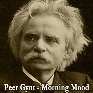 Peer Gynt - Morning Mood