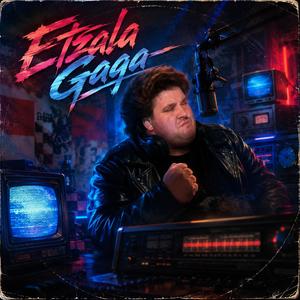 Etzala Gaga