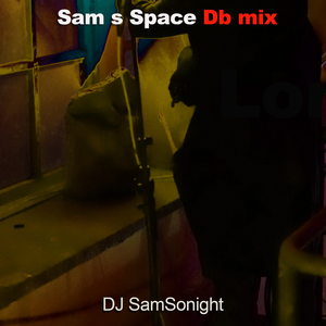 Sam S Space (Dbmix)