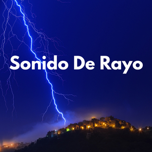 Sonido De Rayo
