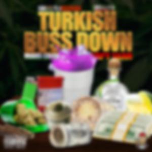 Turkish Buss Down (feat. Shelly B & Rapy Sean)