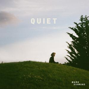 Quiet