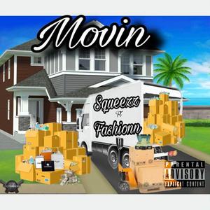 Movin (feat. Fashionn)