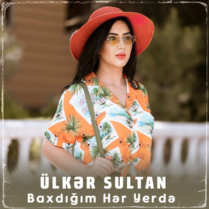 Baxdığım Hər Yerdə