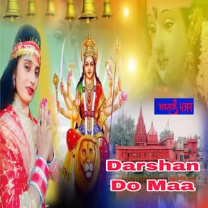 Darshan Do Maa