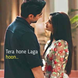 Tera Hone Laga Hoon