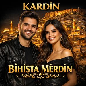 Kardîn - Bihişta Mêrdîn