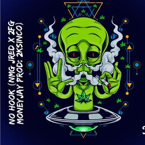 no hook (feat. NMG Jred & @2ksinco)