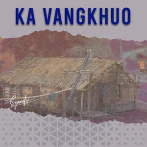 Ka Vangkhuo