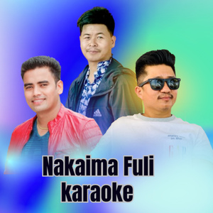 Nakaima Fuli (Karaoke Version)