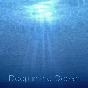 深海 (Deep in the Ocean)