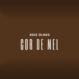 Seus olhos cor de mel