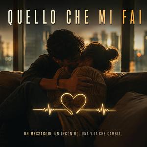 Quello Che Mi Fai