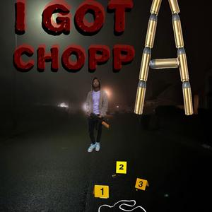 I Gotta Choppa